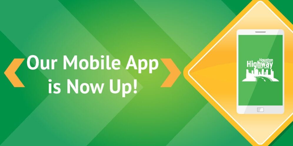Houston Highway Credit Union - New Mobile App